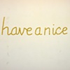 Have a Nice Day
