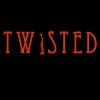 TWISTED