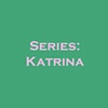 Series: Katrina