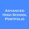 Advanced High School Portfolio
