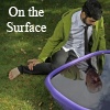 On The Surface