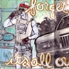 forget it