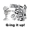 Q-ing it Up