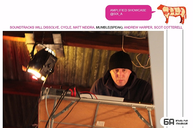 Amplified Sound art @ Six_a July 2009