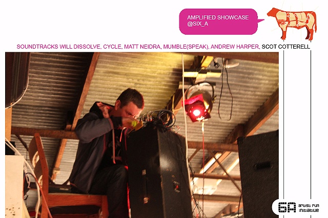 Amplified Sound art @ Six_a July 2009