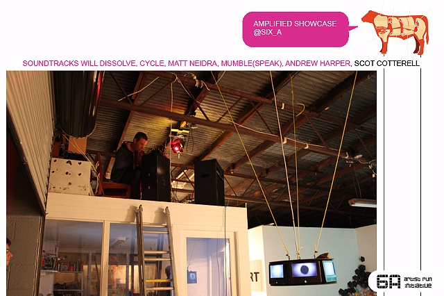 Amplified Sound art @ Six_a July 2009