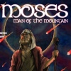 Moses Man of the Mountain