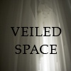 Veiled Space