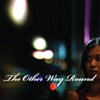 The Other Way Round