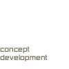 Concept Development