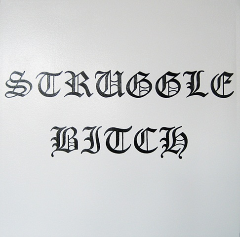 Struggle Bitch