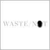 Waste Not (Newspaper)