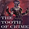 THE TOOTH OF CRIME