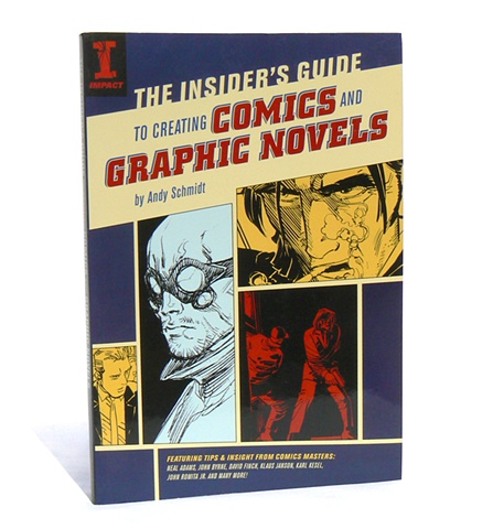The Insiders Guide to Creating Comics and Graphic Novels