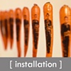 Installation