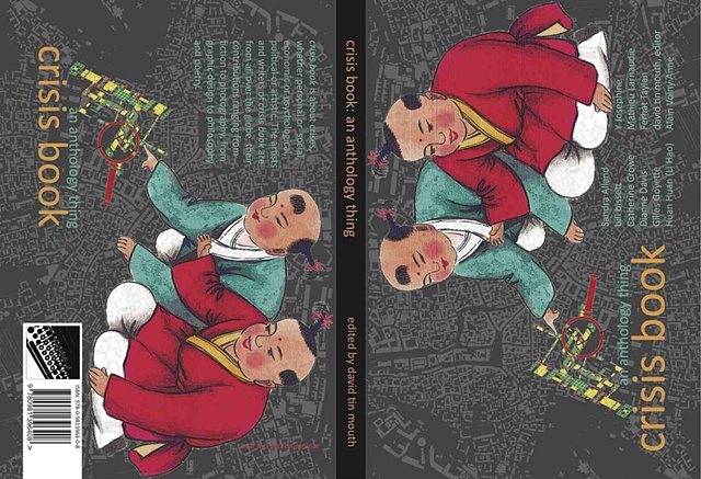 crisis book:
an anthology thing

press press press, 2010
ISBN: 978-0-9813964-0-8