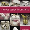 Surface Design for Ceramics
Lark Books