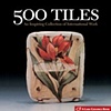 500 Tiles
Lark Books