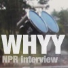 Interview #2
WHYY Philadelphia 