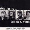 wishes in black & white