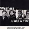 wishes in black & white