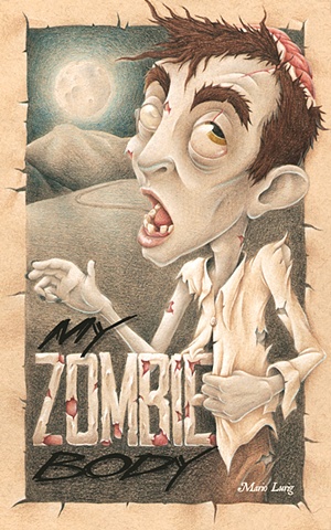 "My Zombie Body"