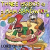 Three Hobos & A Ham Sandwhich: Lord of The Hobos Epic