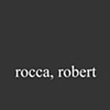 Rocca, Robert