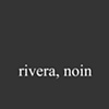 Rivera, Noin