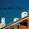 Casa Hines, 1996
