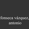 Fonseca V&aacute;zquez, Antonio
