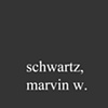 Schwartz, Marvin W