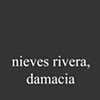 Nieves Rivera, Damacia