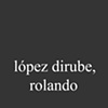 L&oacute;pez Dirube, Rolando