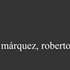 M&aacute;rquez, Roberto