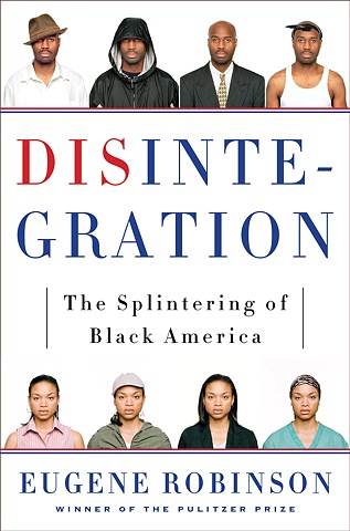 DisIntegration: The Splintering of Black america