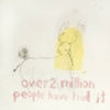 untitled 9-over two million people have had it