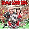 DAMN GOOD DOG
Written by Catherine Crouch 
and Greg Harden