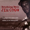Brushing Back Jim Crow