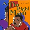 A Do Right Man
by Omar Tyree
