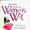 The Little Book of Women's Wit
Lawrence Teacher Books, Philadelphia
