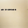 set in concrete